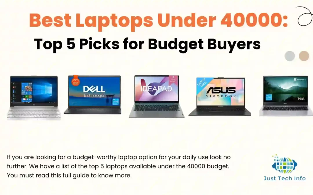 Best Laptops Under 40000: Top 5 Picks for Budget Buyers